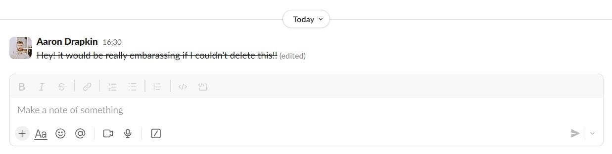 Deleting a message in Slack doesn't actually delete the message. Image: Tech.co